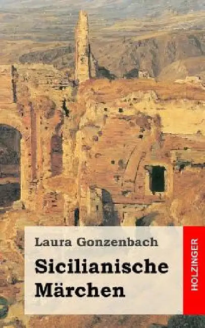 Sicilianische Märchen by Gonzenbach, Laura