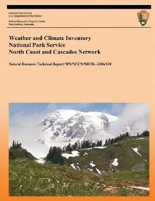 Weather and Climate Inventory National Park Service North Coast and Cascades Network by Kelly T. Redmond