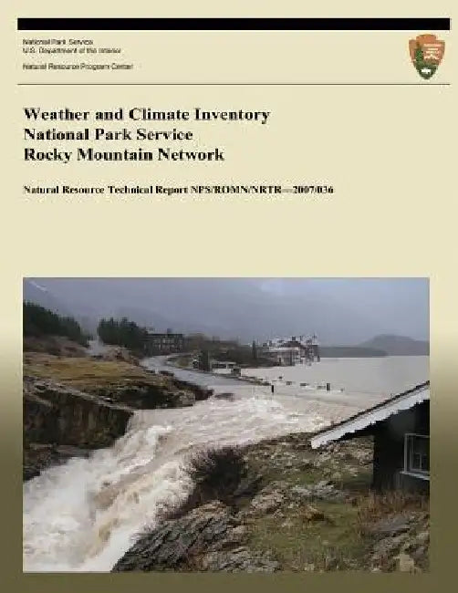 Weather and Climate Inventory National Park Service Rocky Mountain Network by Kelly T. Redmond