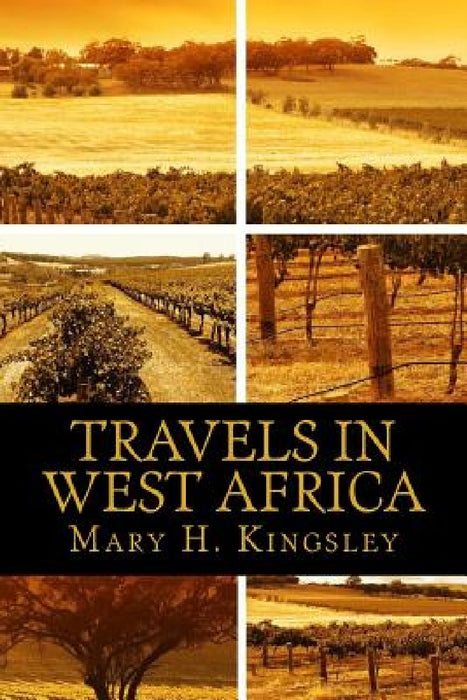 Travels in West Africa by Mary H. Kingsley