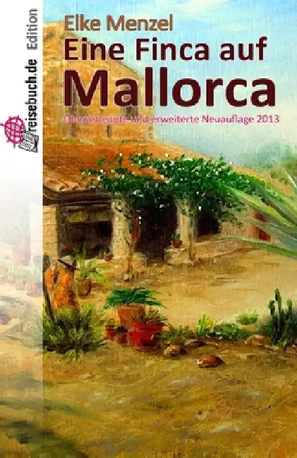 Eine Finca auf Mallorca by Menzel, Elke