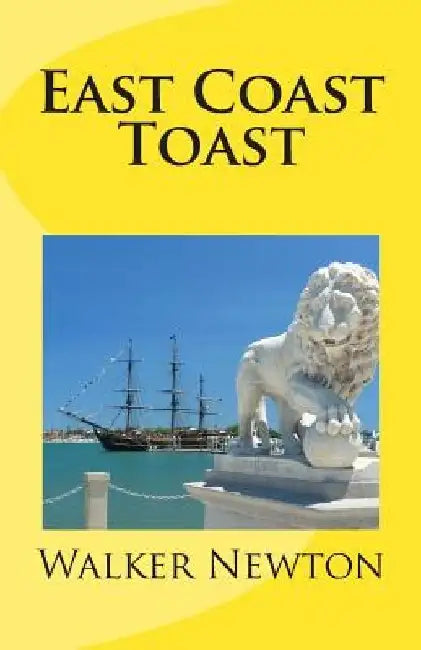 East Coast Toast by Walker Newton