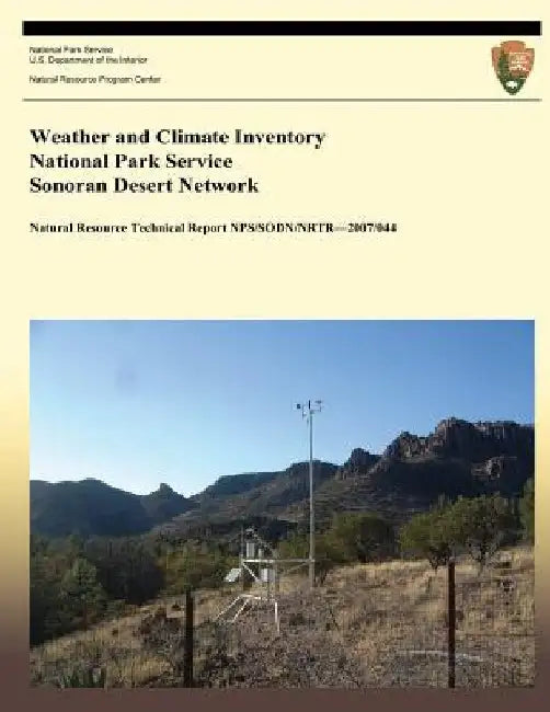 Weather and Climate Inventory National Park Service Sonoran Desert Network by Kelly T. Redmond