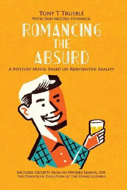 Romancing the Absurd by Don McCrea-Hendrick