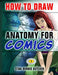 How to Draw Anatomy for Comics by Stan Bendis Kutcher