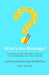 What's the Message?: Changing Behaviours That Challenge for the Better. a Practical Step by Step Gu by Stewart, Helen
