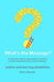 What's the Message?: Changing Behaviours That Challenge for the Better. a Practical Step by Step Gu by Stewart, Helen