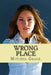 Wrong Place by Mitchel L. Grace