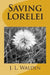 Saving Lorelei by J. L. Walden