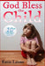 God Bless the Child: 10 Year Anniversary Edition by Katie Leone