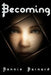 Becoming by Ronnie Barnard