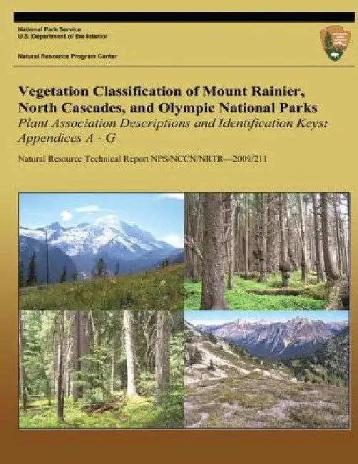 Vegetation Classification of Mount Rainier, North Cascades, and Olympic National Parks: Plant Association Descriptions and Identification Keys, Append by National Park Service