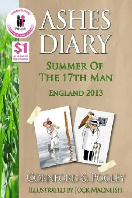 Ashes Diary - Summer of the 17th Man: England 2013 by Jeremy Pooley