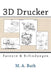 3D Drucker: Patente und Erfindungen by Buth, M. A.
