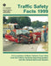 Traffic Safety Facts 1999: A Compilation of Motor Vehicle Crash Data from the Fatality Analysis Reporting System and the General Estimates System by U. S. Department of Transportation- Nati