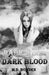 Dark Wine & Dark Blood by M. D. Bowden