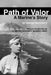Path of Valor: A Marine's Story by George Derryberry