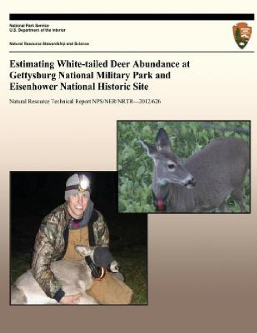 Estimating White-tailed Deer Abundance at Gettysburg National Military Park and Eisenhower National Historic Site by National Park Service