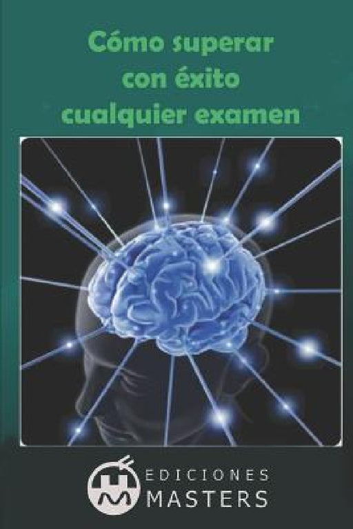 Cómo superar con éxito cualquier examen by Adolfo Perez Agusti