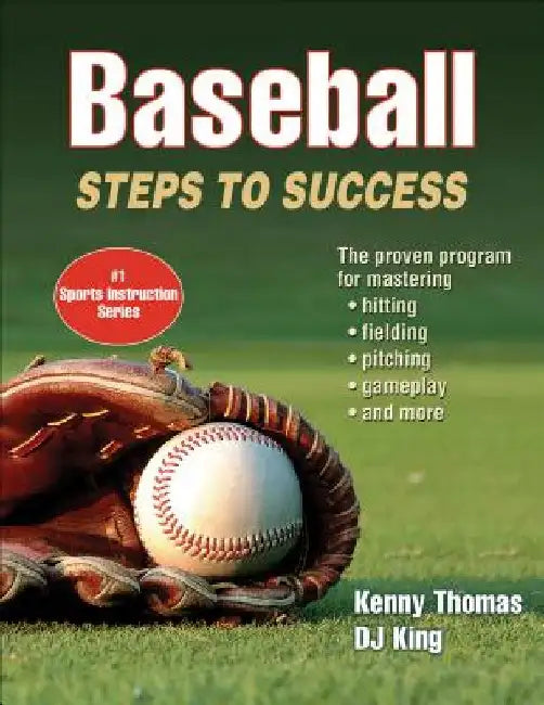 Baseball: Steps to Success by Kenny Thomas