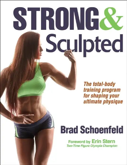 Strong & Sculpted by Brad Schoenfeld