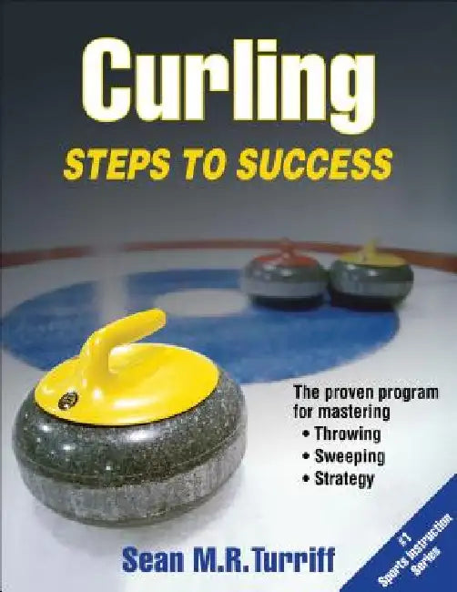 Curling: Steps to Success by Sean Turriff