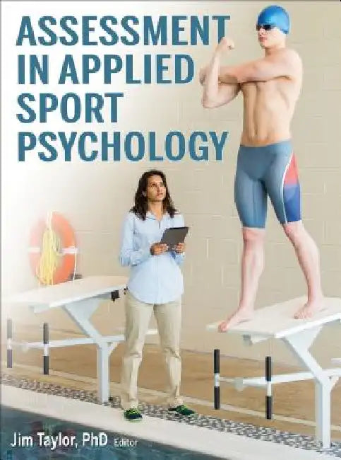 Assessment in Applied Sport Psychology by Jim Taylor