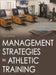 Management Strategies in Athletic Training by Jeff G. Konin, Richard Ray