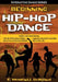 Beginning Hip-Hop Dance with Web Resource by E. Moncell Durden