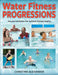 Water Fitness Progressions by Christine Alexander