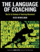 The Language of Coaching: The Art & Science of Teaching Movement by Nicklaas C. Winkelman
