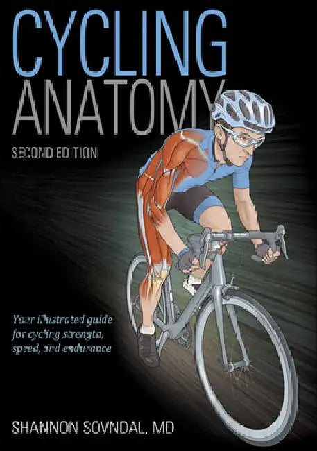 Cycling Anatomy by Shannon Sovndal