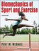 Biomechanics of Sport and Exercise by Peter McGinnis