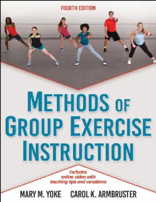 Methods of Group Exercise Instruction by Mary Yoke