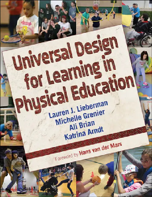 Universal Design for Learning in Physical Education by Lauren J. Lieberman, Michelle Grenier, Ali Brian