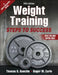 Weight Training: Steps to Success by Thomas R. Baechle
