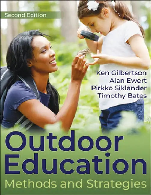 Outdoor Education: Methods and Strategies by Ken Gilbertson