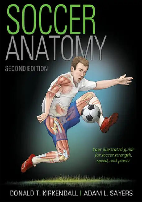 Soccer Anatomy by Donald T. KirKendall