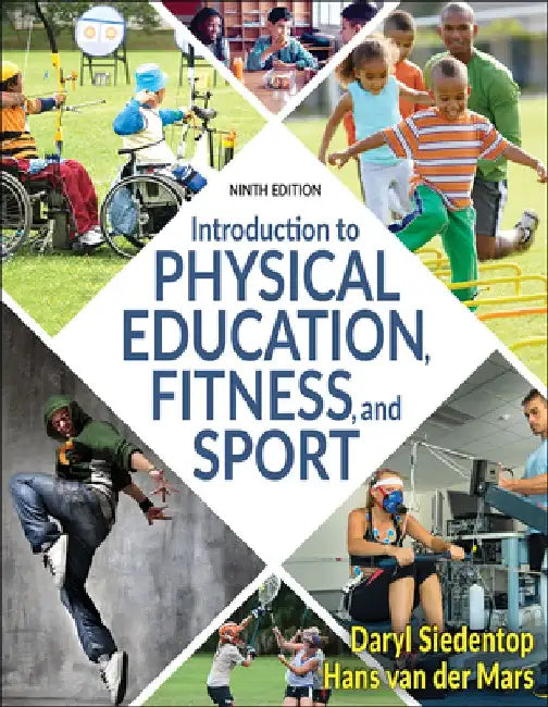 Introduction to Physical Education, Fitness, and Sport by Daryl Siedentop