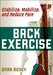 Back Exercise: Stabilize, Mobilize, and Reduce Pain by Brian Richey
