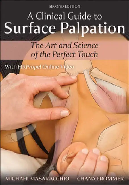 A Clinical Guide to Surface Palpation by Michael Masaracchio