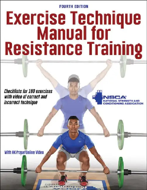 Exercise Technique Manual for Resistance Training by Nsca -National Strength & Conditioning A