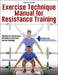Exercise Technique Manual for Resistance Training by Nsca -National Strength & Conditioning A