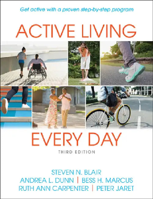 Active Living Every Day by Steven N. Blair, Andrea L. Dunn, Bess H. Marcus
