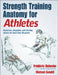 Strength Training Anatomy for Athletes by Frederic Delavier