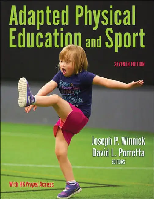 Adapted Physical Education and Sport by Joseph P. Winnick
