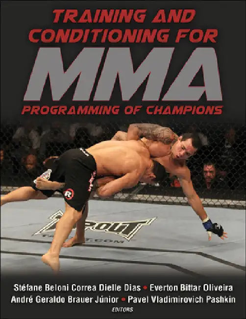 Training and Conditioning for Mma: Programming of Champions by Beloni Correa Dielle Dias, Stéfane