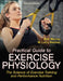 Practical Guide to Exercise Physiology: The Science of Exercise Training and Performance Nutrition by Robert Murray