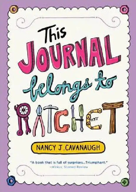 This Journal Belongs to Ratchet by Nancy Cavanaugh