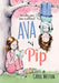 Ava and Pip by Carol Weston